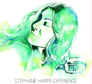 CD Cover " The Stephanie Harpe Experience"